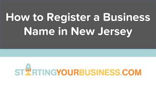 How to Register a Business Name in New Jersey - Starting a Business in New Jersey