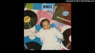 Nines - Getting Money Now (One Foot Out)