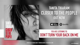 Tanita Tikaram "Don't Turn Your Back On Me" Official Song Stream
