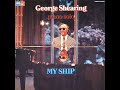 George Shearing "My Ship" SOLO PIANO [Full Album] - 1974 Vinyl Transfer