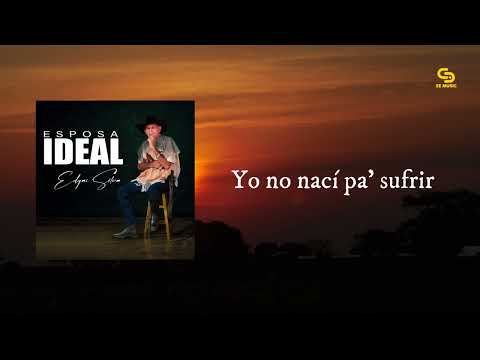 Edgar Silva - Yo no nací pa' sufrir (Vídeo Audio)