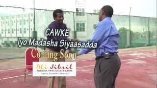 preview picture of video 'Cawke iyo Madasha Siyaasadda'
