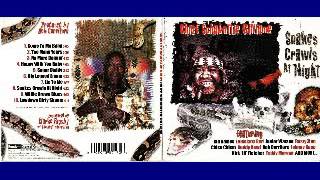 Chief Schabuttie Gillame - Snakes Crawl At Night - 2004 - Come To Me Baby - Dimitris Lesini Blues