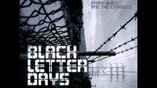 Frank Black & The Catholics End of Miles  from Black Letter Days