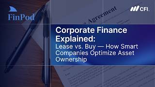 Corporate Finance Explained | Lease vs  Buy: How Smart Companies Optimize Asset Ownership
