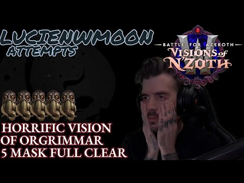 LucienWMoon - World of Warcraft - 5 Mask Full Orgrimmar Horrific Vision Clear