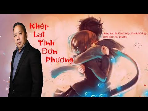 Khép lại tình đơn phương - David Dũng