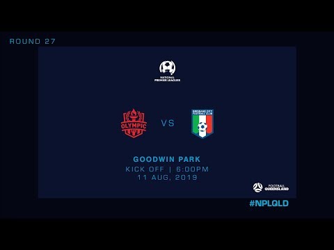 NPL R27 - Olympic FC vs Brisbane City FC