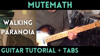 Mutemath - Walking Paranoia (Guitar Tutorial)