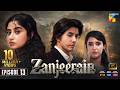 Zanjeerain Episode 13 Eng Sub 10 June 2026 Ft Sajal Aly Danyal Zafar Sahar Hashmi HUM TV
