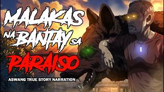 MALAKAS NA BANTAY SA PARAISO (ASWANG TRUE STORY)