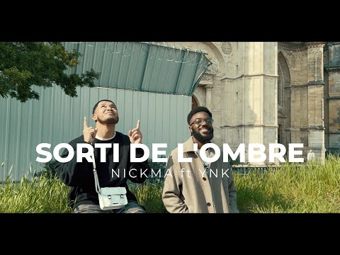 Nickma feat YNK - Sorti de l'ombre