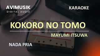 Download lagu Kokoro No Tomo  - Mayumi Itsuwa | Karaoke Nada PRIA | Avimusik mp3