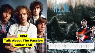 REM - Talk About The Passion - Guitar TAB/Guitar Lesson