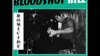 Bloodshot Bill - Gotta Go (HOG MAW RECORDS)