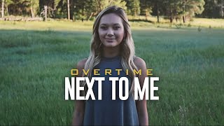 OverTime - Next To Me (Official Music Video)