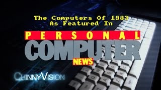 ChinnyVision - Ep 171 - The Computers Of 1983 As Featured In Personal Computer News