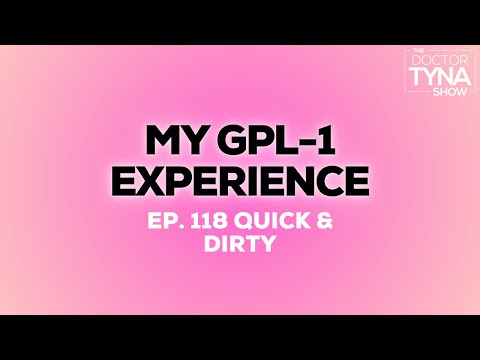 My GLP-1 Experience | Quick & Dirty EP. 118