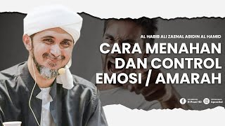 Download lagu CARA MENAHAN EMOSI DAN AMARAH | HABIB ALI ZAENAL ABIDIN AL HAMID mp3 Download lagu CARA MENAHAN EMOSI DAN AMARAH | HABIB ALI ZAENAL ABIDIN AL HAMID mp3