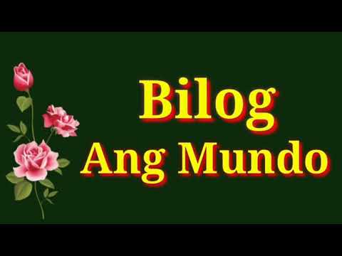 BILOG ANG MUNDO ll with lyrics