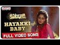 Hayakki Baby Full Video Song Kapatadhaari Songs Sumanth Swetha Nanditha Simon K King Pradeep K