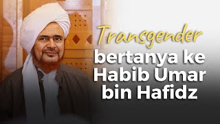 Download lagu Transgender bertanya ke alHabib Umar bin Hafidz mp3 Download lagu Transgender bertanya ke alHabib Umar bin Hafidz mp3
