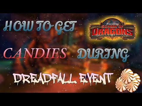 How to GET CANDIES in DREADFALL EVENT 2020 - School Of Dragons