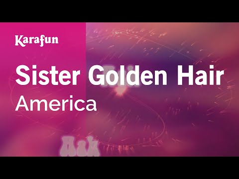 Sister Golden Hair - America | Karaoke Version | KaraFun