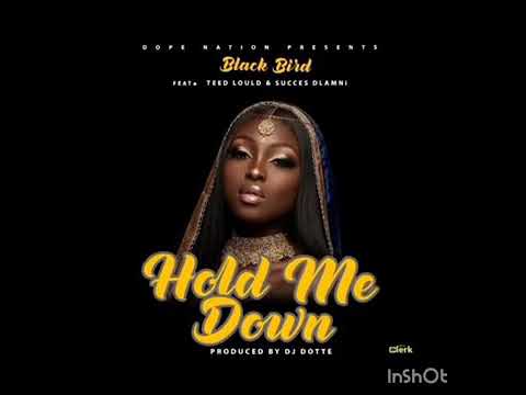 hold me down yo boy black bird x teed loud and success dlamini