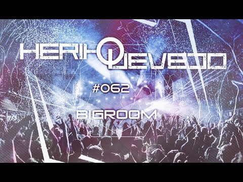 H.E.R.I.K -Quevedo Set #062 #Venezuela BigroomRave