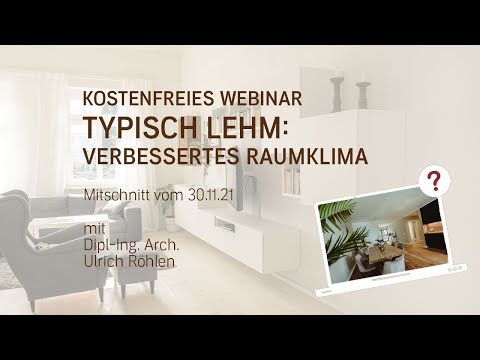 CLAYTEC WEBINAR - Typisch Lehm: Verbessertes Raumklima vom 30.11.2021