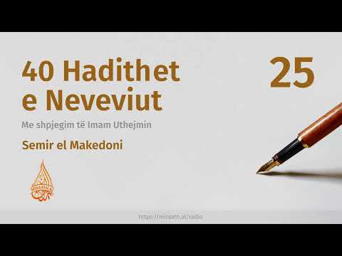 40 hadithet e Neveviut - #25 Hadithi 35 | Hoxhë Semir el Makedoni