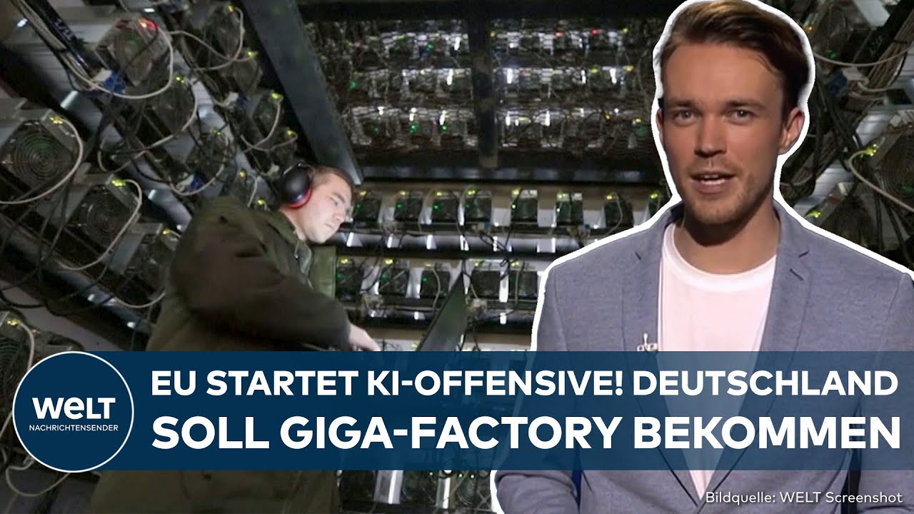 KI WELT: EU geht voran! Giga-Factory in Deutschland soll massive KI-Rechenleistungen stemmen