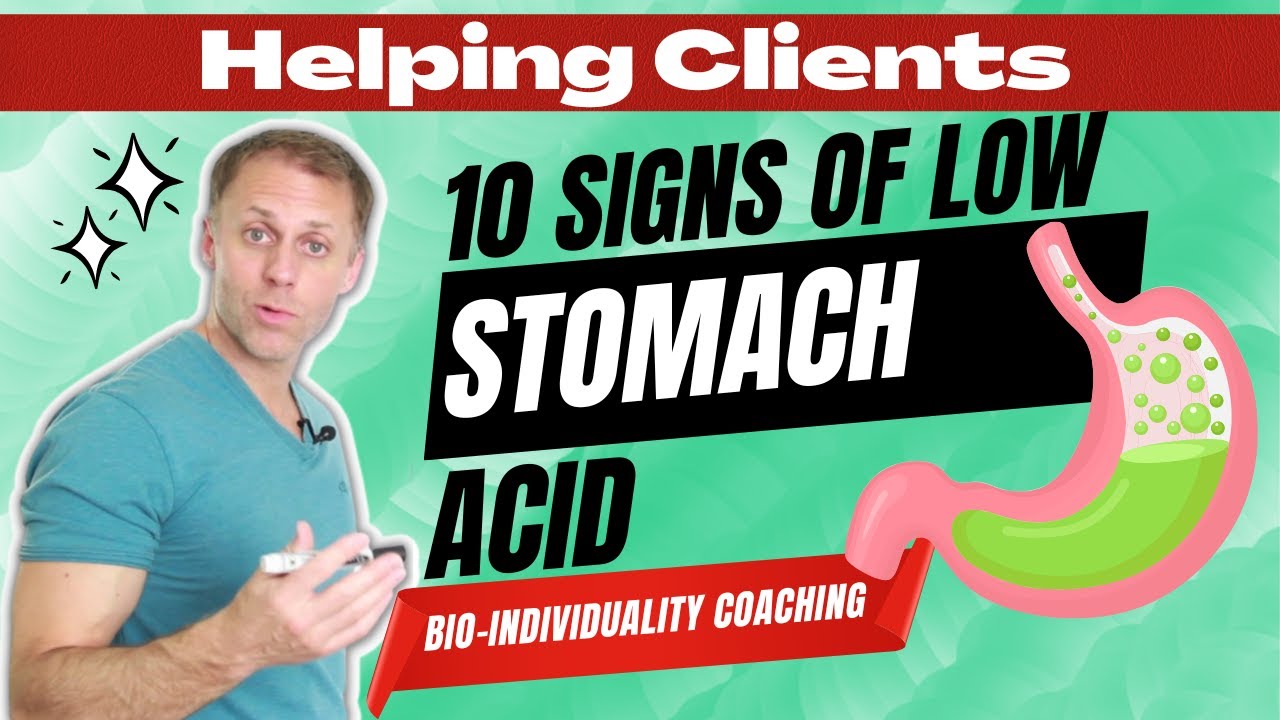 10 Signs Your Client Has Low Stomach Acid