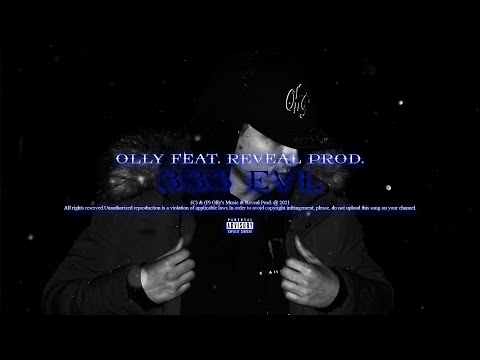 05. Olly - 333 EVL feat. Reveal Prod. (Audio Oficial)
