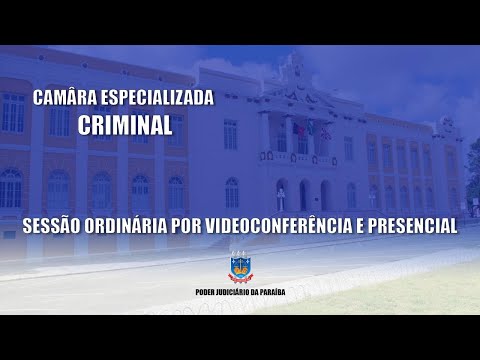 TJPB - 33ª Sessão Ordinária da Câmara Criminal 23/09/2025 9h.