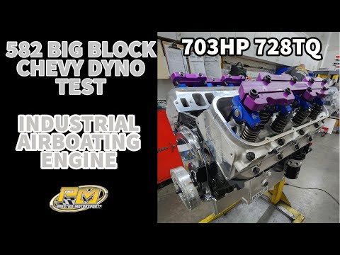 Faucheaux Services 582ci Big Block Chevy Airboating Engine Dyno Testing at Prestige - 703HP 728TQ