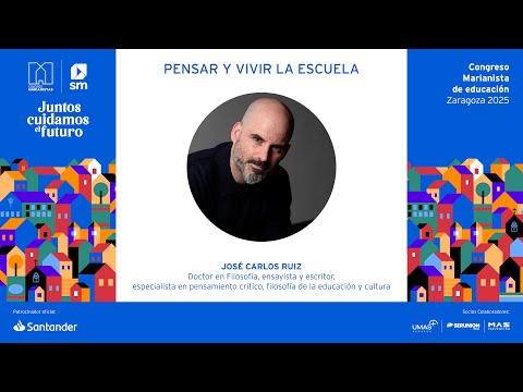 J. C. Ruiz: Pensar y vivir la escuela