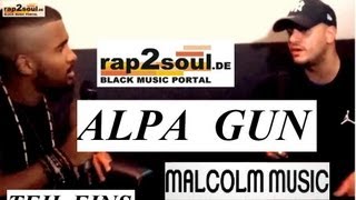 Alpa Gun // Interview // MALCOLM MUSIC (1/2) // 