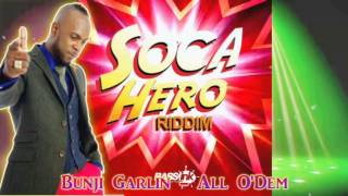 Bunji Garlin - All O'Dem [Soca Hero Riddim] #2014Soca #SocaIsYours