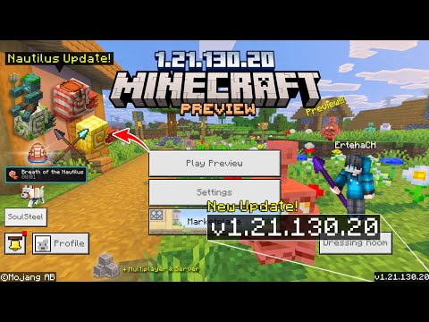 Minecraft 1.21.130.20 Preview Version Released | Nautilus Update! + Spear!