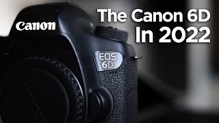 Canon 6D in 2022