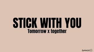 Download lagu TXT - STICK WITH YOU (Easy Lyrics) mp3 Download lagu TXT - STICK WITH YOU (Easy Lyrics) mp3