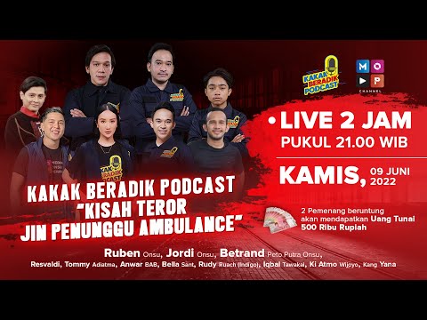 KAKAK BERADIK PODCAST LIVE 2 JAM | KISAH TEROR JIN PENUNGGU AMBULANCE