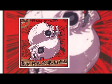 Flight Distance  - Run For Your Lives!