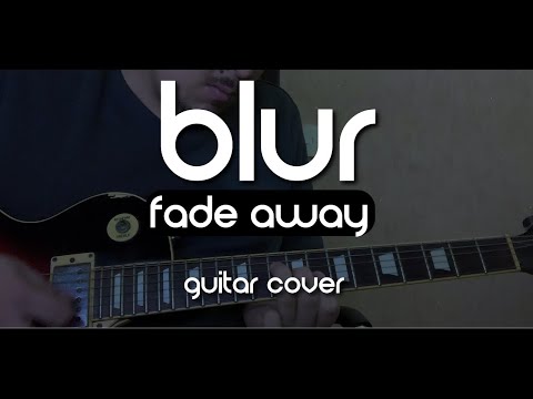 Fade Away - Blur