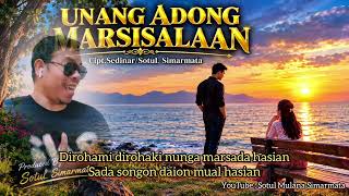 Download lagu UNANG ADONG MARSISALAAN/Don't Blame Each Other, Creator Sedinar Sotul Simarmata mp3