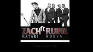Zach Matari & Ruina Nueva Si Tu No Estas (