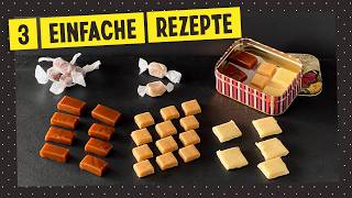 Karamellbonbons selber machen - 3 einfache Varianten