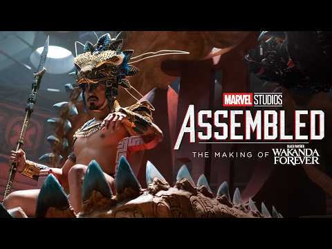 Marvel Studios’ Assembled: The Making of Black Panther: Wakanda Forever